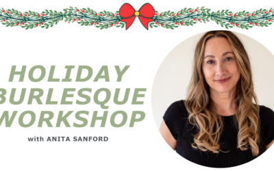 Holiday Burlesque Workshop with Anita Sanford