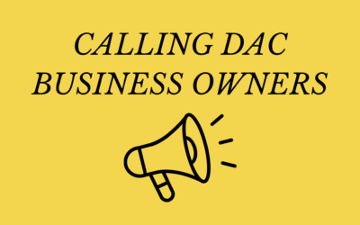 Calling DAC Business Owners!